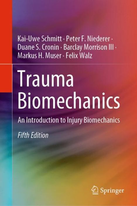 Kai-Uwe Schmitt: Trauma Biomechanics, Buch