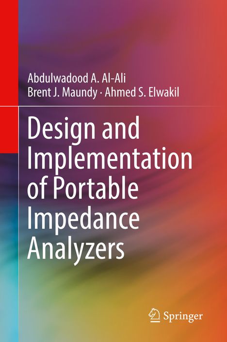 Abdulwadood A. Al-Ali: Design and Implementation of Portable Impedance Analyzers, Buch
