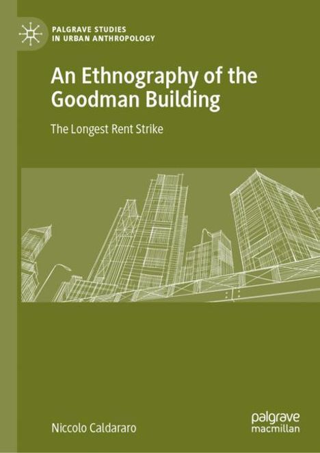 Niccolo Caldararo: An Ethnography of the Goodman Building, Buch