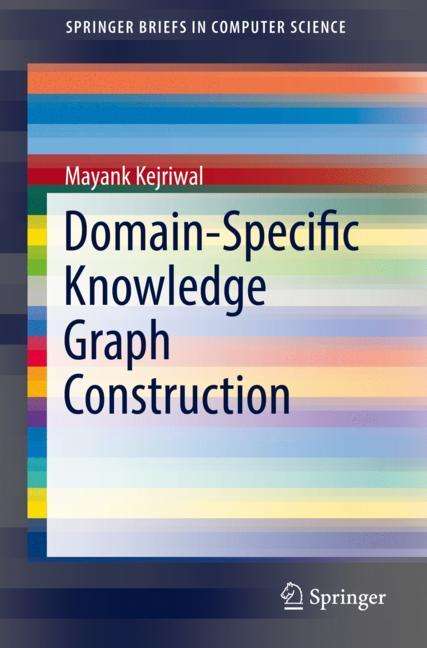 Mayank Kejriwal: Domain-Specific Knowledge Graph Construction, Buch
