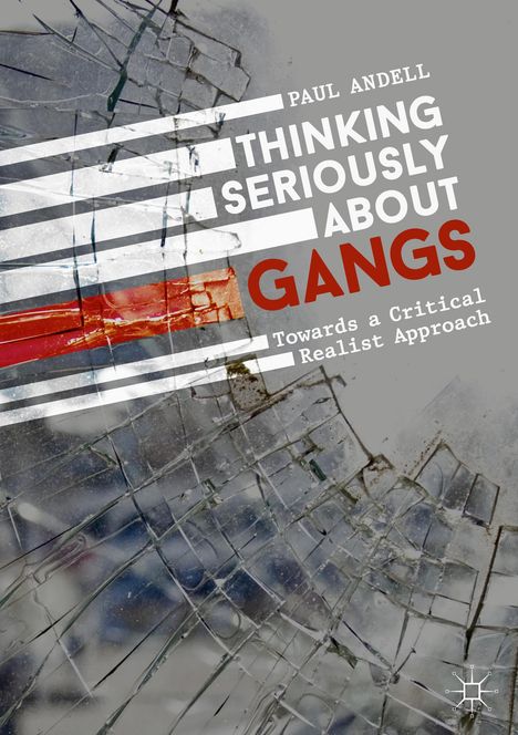 Paul Andell: Thinking Seriously About Gangs, Buch