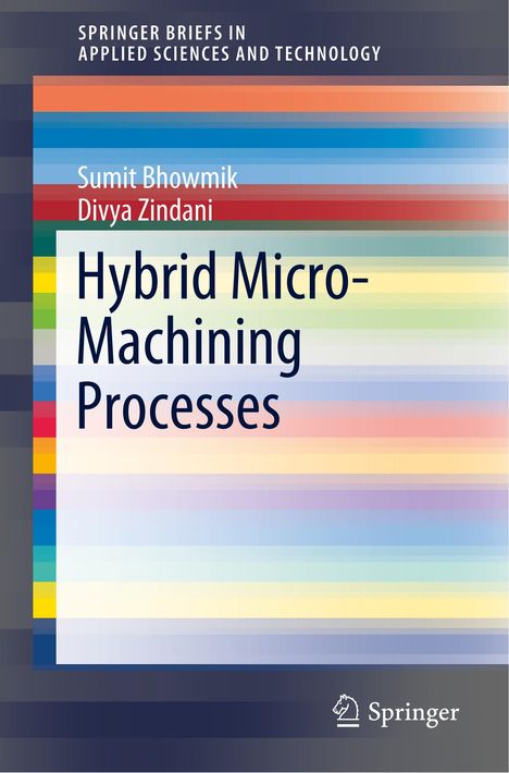Divya Zindani: Hybrid Micro-Machining Processes, Buch