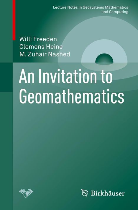 Willi Freeden: An Invitation to Geomathematics, Buch