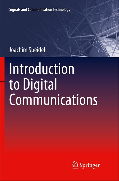 Joachim Speidel: Introduction to Digital Communications, Buch