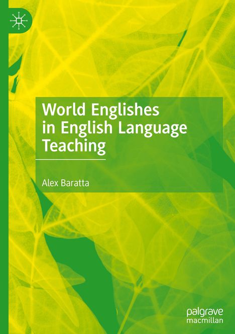 Alex Baratta: World Englishes in English Language Teaching, Buch
