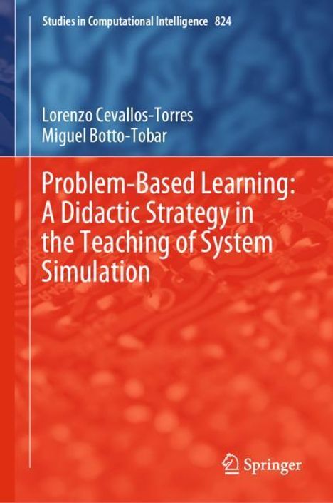 Miguel Botto-Tobar: Problem-Based Learning: A Didactic Strategy in the Teaching of System Simulation, Buch