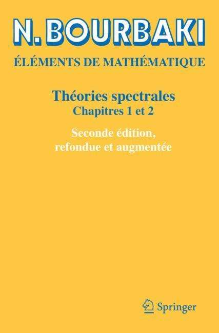 N. Bourbaki: Théories spectrales, Buch