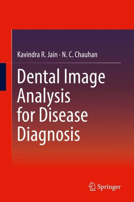N. C. Chauhan: Dental Image Analysis for Disease Diagnosis, Buch