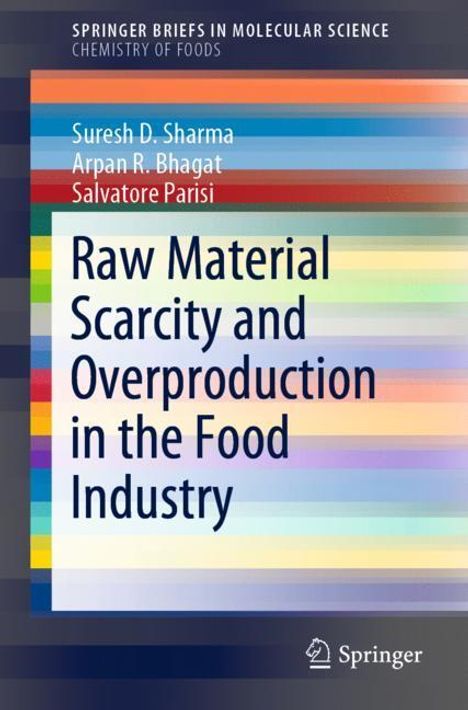 Suresh D. Sharma: Raw Material Scarcity and Overproduction in the Food Industry, Buch