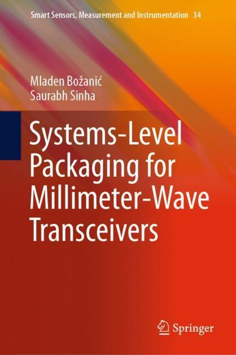 Saurabh Sinha: Systems-Level Packaging for Millimeter-Wave Transceivers, Buch