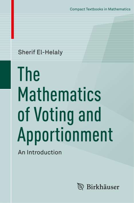 Sherif El-Helaly: The Mathematics of Voting and Apportionment, Buch