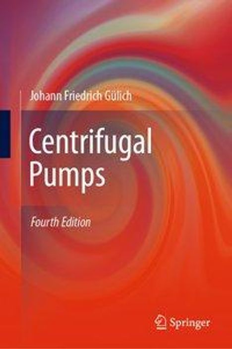 Johann Friedrich Gülich: Gülich, J: Centrifugal Pumps, Buch