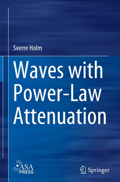 Sverre Holm: Waves with Power-Law Attenuation, Buch