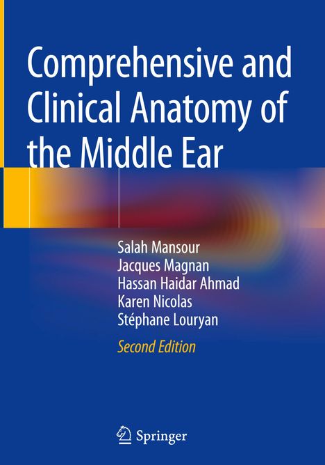 Salah Mansour: Comprehensive and Clinical Anatomy of the Middle Ear, Buch