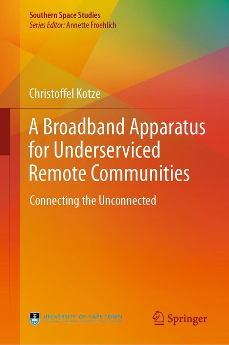 Christoffel Kotze: A Broadband Apparatus for Underserviced Remote Communities, Buch