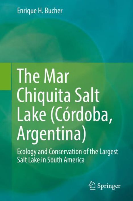 Enrique H. Bucher: The Mar Chiquita Salt Lake (Córdoba, Argentina), Buch