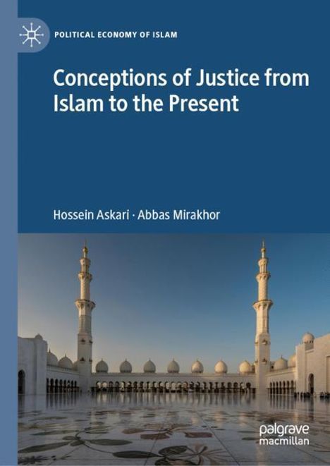Abbas Mirakhor: Conceptions of Justice from Islam to the Present, Buch