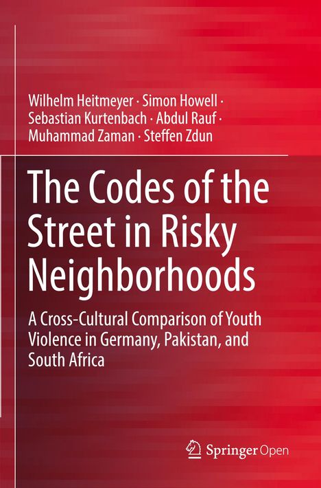 Wilhelm Heitmeyer: The Codes of the Street in Risky Neighborhoods, Buch