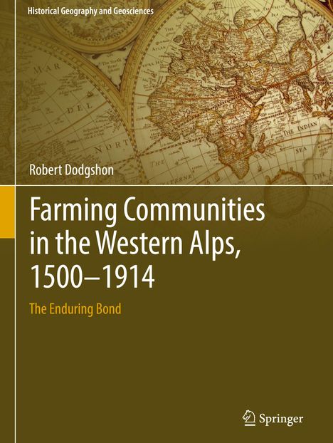 Robert Dodgshon: Farming Communities in the Western Alps, 1500¿1914, Buch