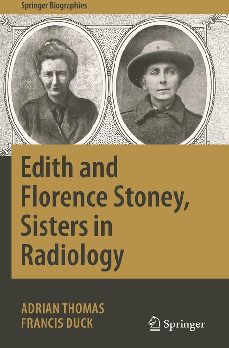 Francis Duck: Edith and Florence Stoney, Sisters in Radiology, Buch