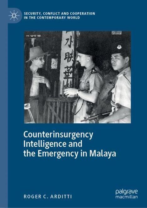 Roger C. Arditti: Counterinsurgency Intelligence and the Emergency in Malaya, Buch