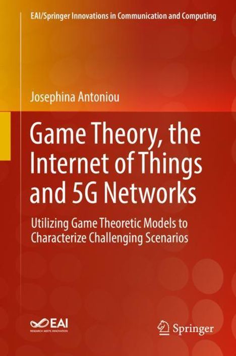 Josephina Antoniou: Game Theory, the Internet of Things and 5G Networks, Buch