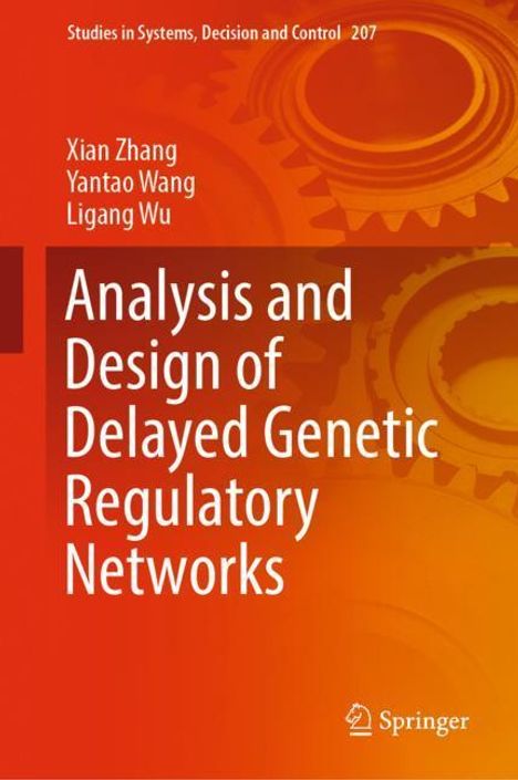 Xian Zhang: Analysis and Design of Delayed Genetic Regulatory Networks, Buch