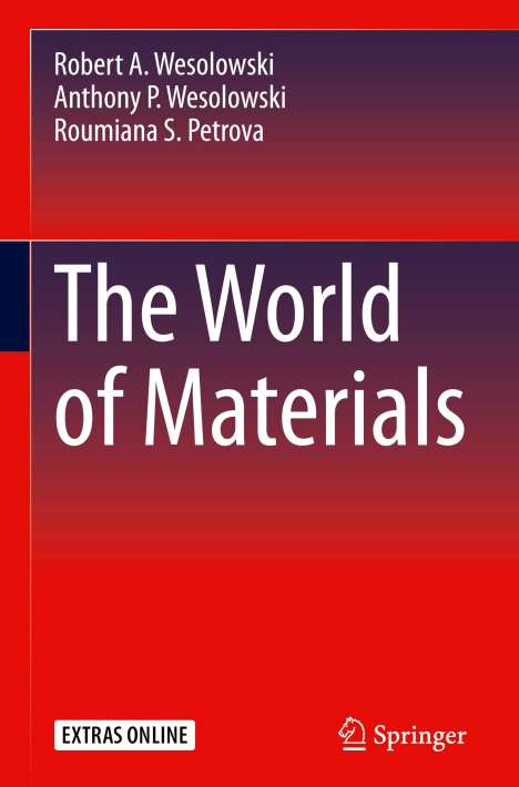 Robert A. Wesolowski: The World of Materials, Buch
