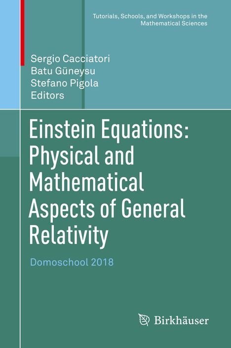 Einstein Equations: Physical and Mathematical Aspects of General Relativity, Buch