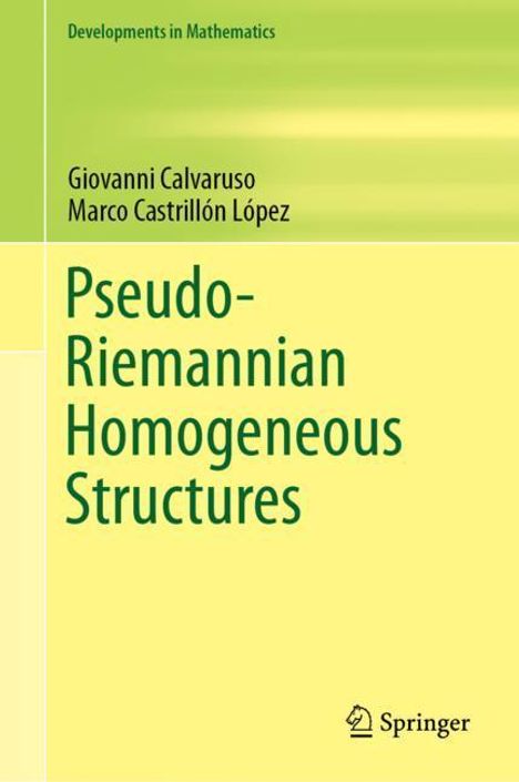 Marco Castrillón López: Pseudo-Riemannian Homogeneous Structures, Buch