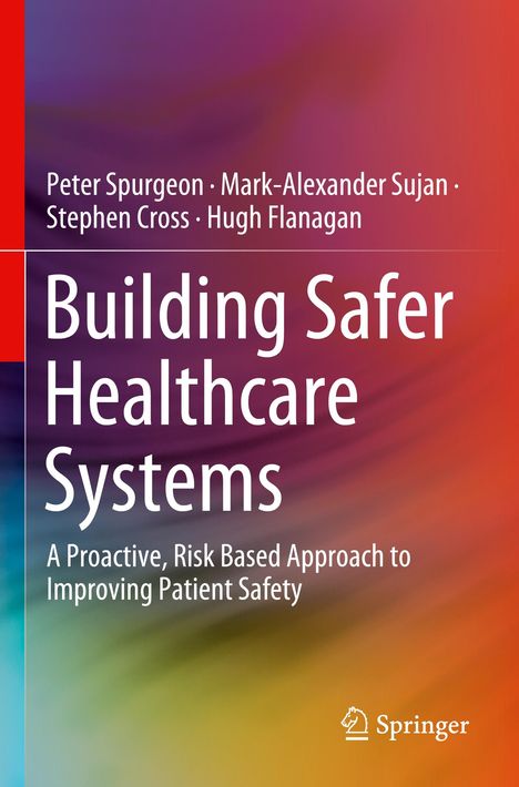 Peter Spurgeon: Building Safer Healthcare Systems, Buch