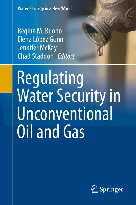 Regulating Water Security in Unconventional Oil and Gas, Buch