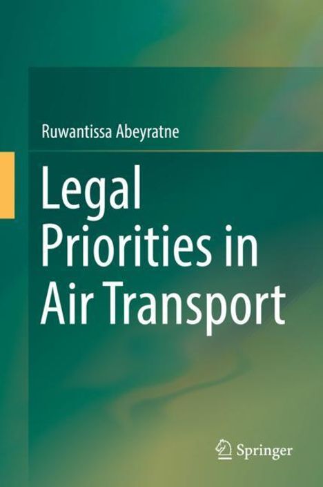 Ruwantissa Abeyratne: Legal Priorities in Air Transport, Buch