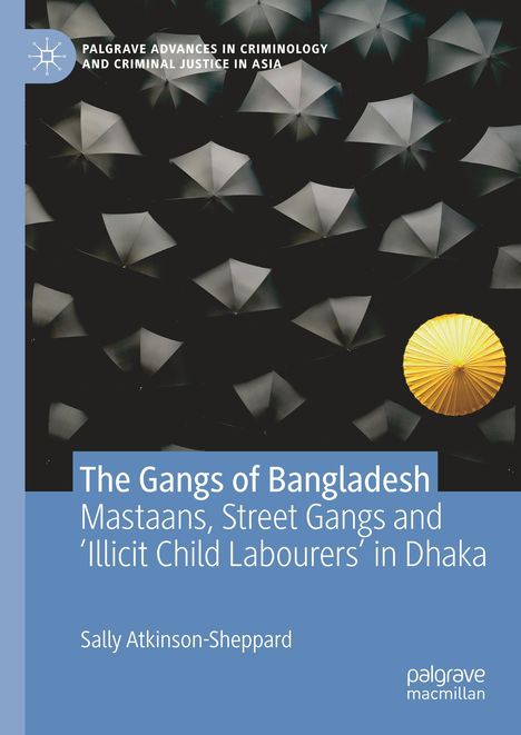 Sally Atkinson-Sheppard: The Gangs of Bangladesh, Buch