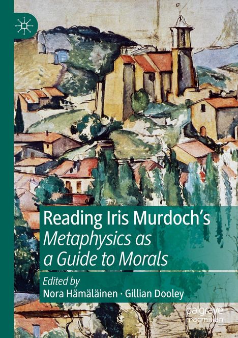 Reading Iris Murdoch's Metaphysics as a Guide to Morals, Buch