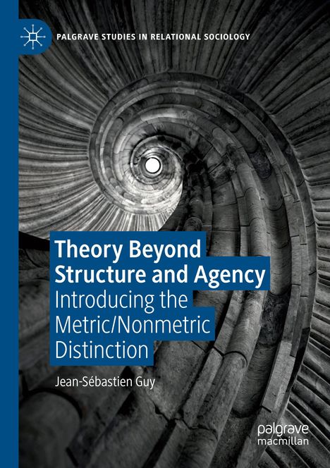 Jean-Sébastien Guy: Theory Beyond Structure and Agency, Buch