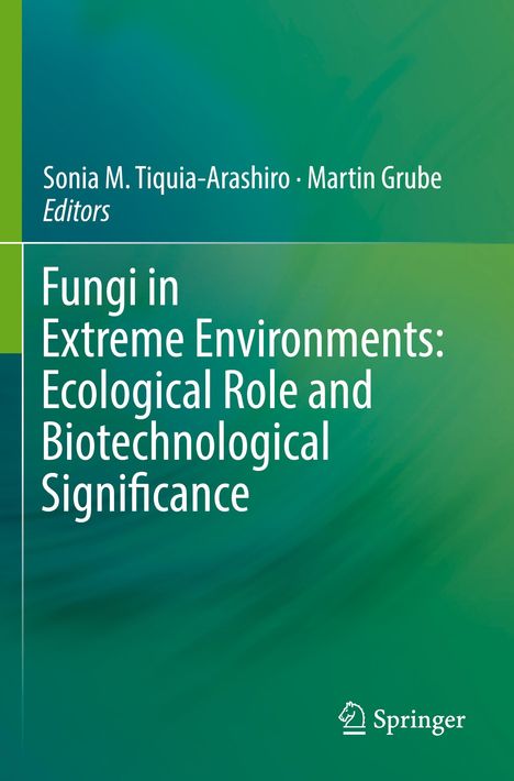 Fungi in Extreme Environments: Ecological Role and Biotechnological Significance, Buch