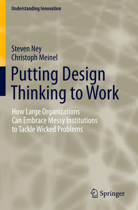 Christoph Meinel: Putting Design Thinking to Work, Buch