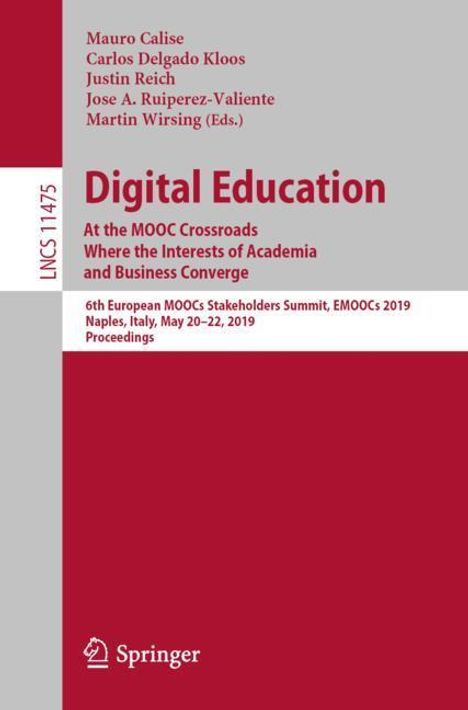 Digital Education: At the MOOC Crossroads Where the Interests of Academia and Business Converge, Buch