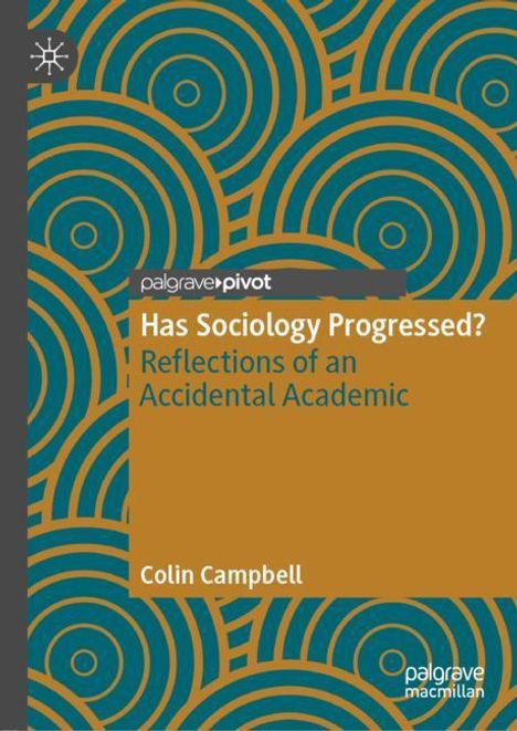 Colin Campbell: Has Sociology Progressed?, Buch