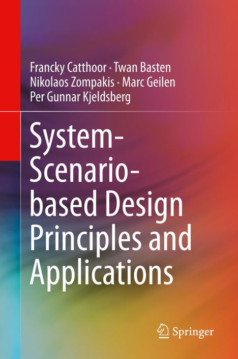 Francky Catthoor: System-Scenario-based Design Principles and Applications, Buch