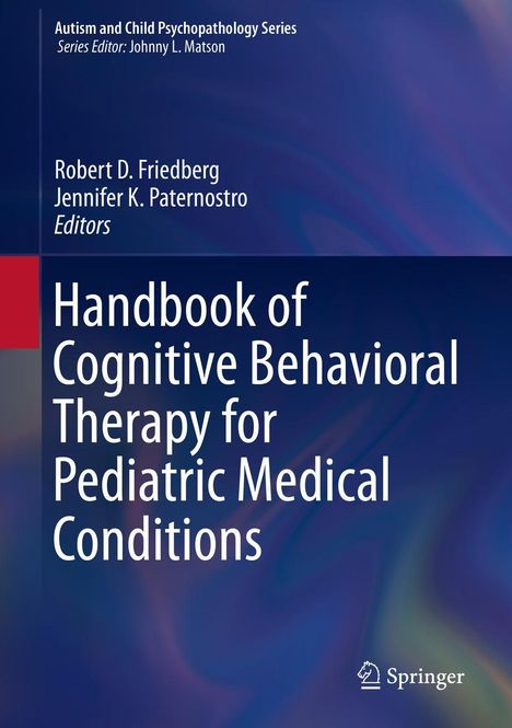 Handbook of Cognitive Behavioral Therapy for Pediatric Medical Conditions, Buch
