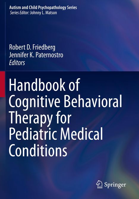 Handbook of Cognitive Behavioral Therapy for Pediatric Medical Conditions, Buch