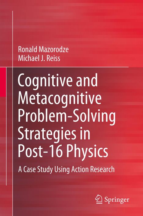 Michael J. Reiss: Cognitive and Metacognitive Problem-Solving Strategies in Post-16 Physics, Buch
