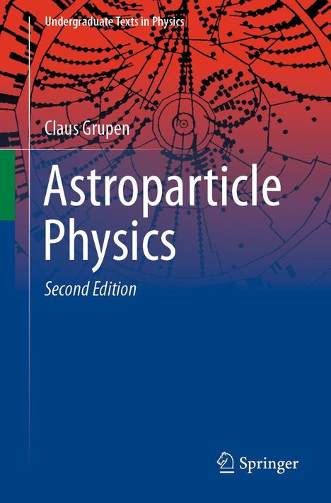 Claus Grupen: Astroparticle Physics, Buch