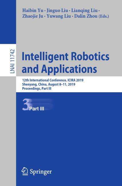Intelligent Robotics and Applications, Buch