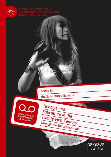 Hebdige and Subculture in the Twenty-First Century, Buch