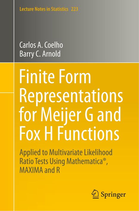 Barry C. Arnold: Finite Form Representations for Meijer G and Fox H Functions, Buch