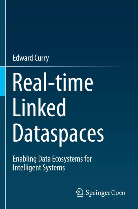 Edward Curry: Real-time Linked Dataspaces, Buch