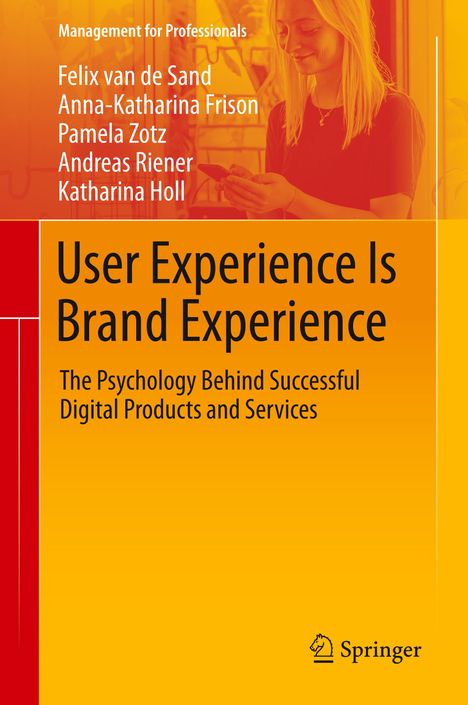 Felix van de Sand: User Experience Is Brand Experience, Buch